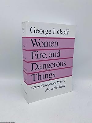 Women, Fire and Dangerous Things
