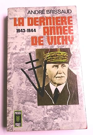 La dernière année de Vichy (1943-1944)