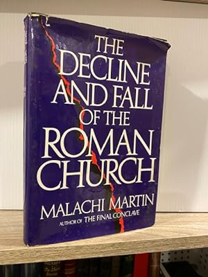 THE DECLINE AND FALL OF THE ROMAN CHURCH
