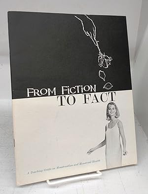 From Fiction To Fact: A Teaching Guide on Menstruation and Menstrual Health