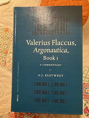 Valerius Flaccus, Argonautica Book I: A Commentary (Mnemosyne, Bibliotheca Classica Batava Supple...
