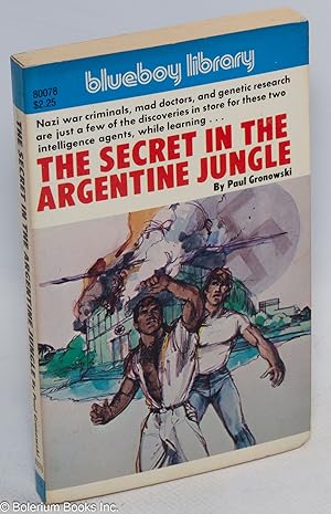 The Secret in the Argentine Jungle