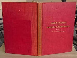 Mount McKinley And Mountain Climbers' Proofs -- 1914 FIRST EDITION