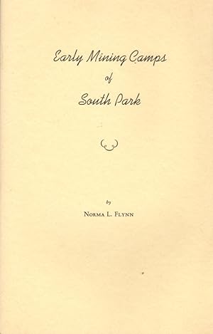 Early Mining Camps of South Park