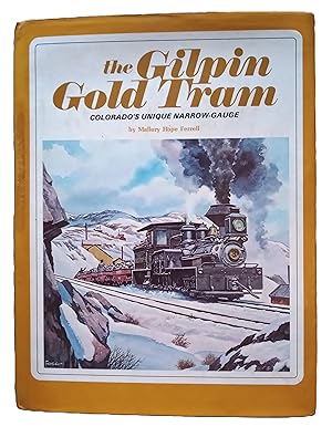 The Gilpin Gold Train - Colorado's Unique Narrow-Gauge
