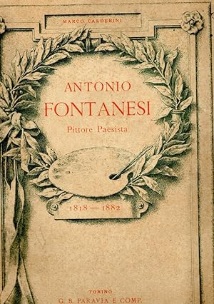 Antonio Fontanesi Pittore Paesista. 1818 - 1882