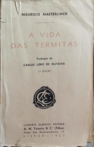 A VIDA DAS TÉRMITAS. [3.ª EDIÇÃO]