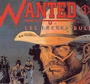 Wanted tome 1 Les Frères Bull