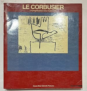 Le Corbusier La progettazione come mutamento