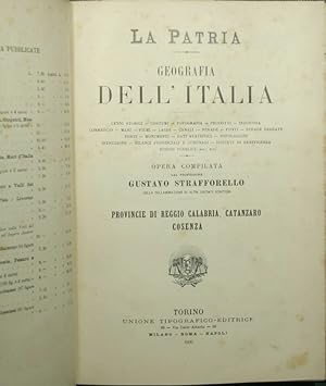 La patria - Geografia dell'Italia - Provincie di Reggio Calabria, Catanzaro, Cosenza; Provincie d...