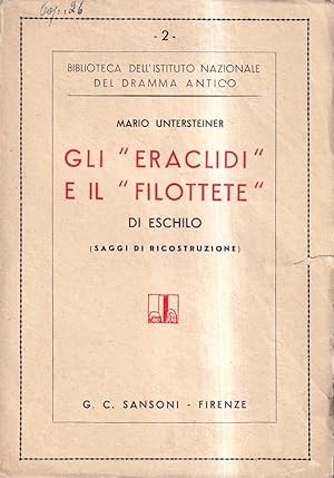 Gli "Eraclidi" e il "Filottete" di Eschilo (Saggi di ricostruzione)