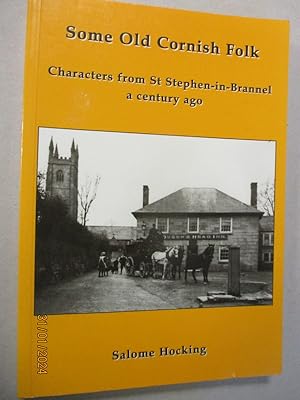Some Old Cornish Folk: Characters from St Stephen-In-Brannel