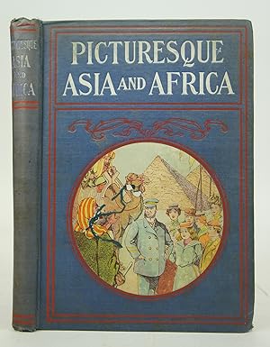 Picturesque Asia and Africa together with Strange Sights in Zulu-Land the Whole Containing a Vast...