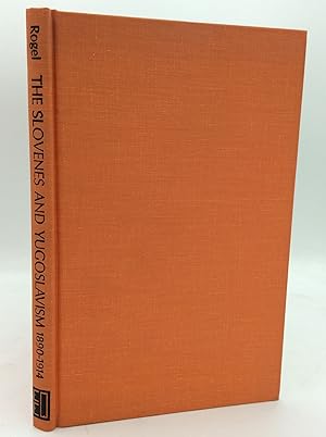 THE SLOVENES AND YUGOSLAVISM 1890-1914