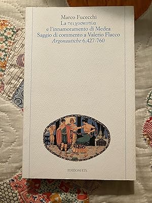 La teichoscopia e l'innamoramento di Medea: Saggio di commento a Valerio Flacco, Argonautiche 6, ...