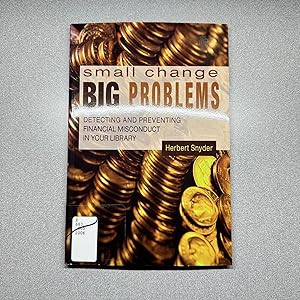 Small Change, Big Problems: Detecting and Preventing Financial Misconduct in your Library