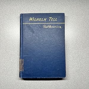 Schiller's Wilhelm Tell: Edited an Introduction and Notes