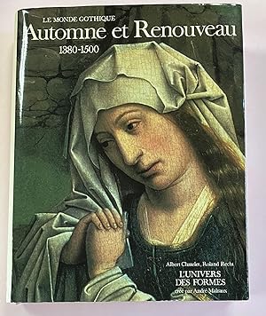 le Monde Gothique Automne et Renouveau 1380 - 1500