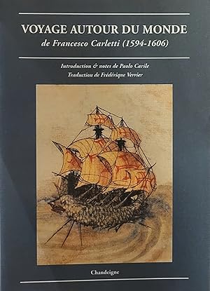 Voyge autour du monde de Francesco Carletti (1594-1606)
