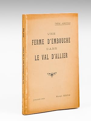 Domaine du Crot-Barret. Ferme d'Embouche dans le Val d'Allier [ Edition originale - Livre dédicac...