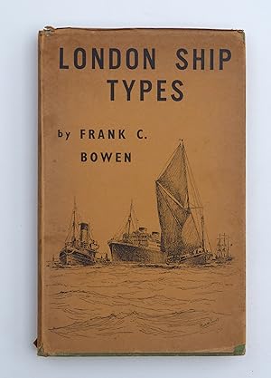 London Ship Types ***Signed and Inscribed by Author***