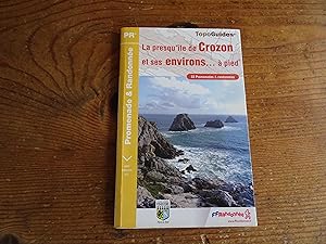 La presqu'île de Crozon et ses environs à pied.