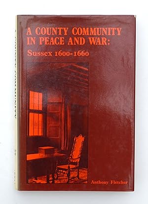 County Community in Peace and War: Sussex, 1600-60