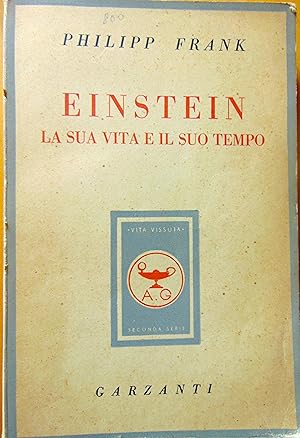 Einstein, la sua vita e il suo tempo