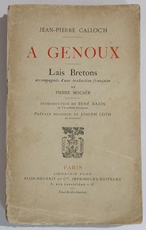 A Genoux : Lais Bretons accompagnés d'une traduction française de Pierre Mocaër - Introduction de...