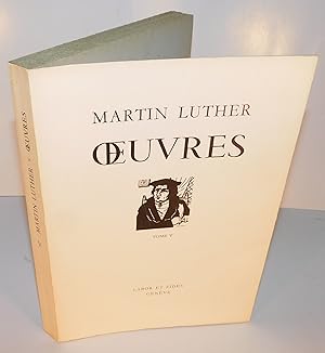 ŒUVRES DE MARTIIN LUTHER (tome V)