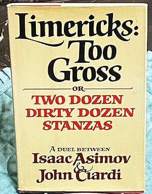 Limericks: Too Gross, or Two Dozen Dirty Stanzas