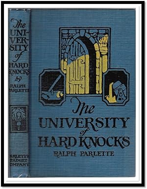 The University of Hard Knocks. The School That Completes Our Education
