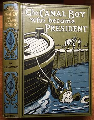 The Canal Boy who became President