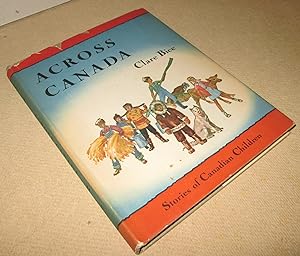 Across Canada; Stories of Canadian Children (Signed)