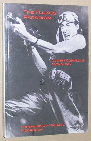 The Fluxus Paradigm: a Jerry Cornelius anthology