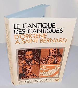LE CANTIQUE DES CANTIQUES D’ORIGÈNE À SAINT BERNARD