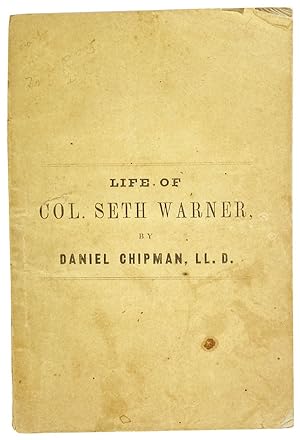 The Life of Col. Seth Warner, with an Account of the Controversy between New York and Vermont fro...