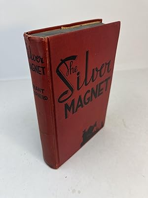 THE SILVER MAGNET. Fifty Years In A Mexican Silver Mine. (signed)