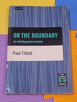 On the Boundary; an Autobiographical Sketch