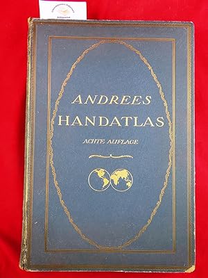 Andrees Allgemeiner Handatlas. In 231 Haupt- und 211 Nebenkarten. Mit vollständigem alphabetische...