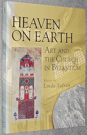 Heaven on earth : art and the Church in Byzantium