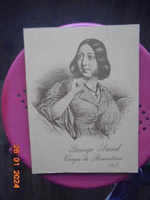 George Sand Visages du romantisme