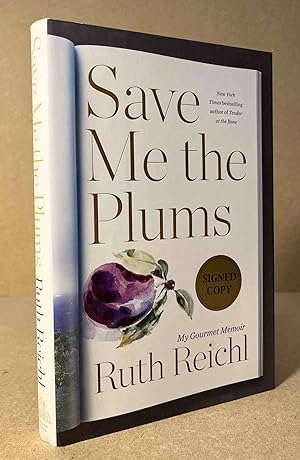 Save Me the Plums _ My Gourmet Memoir