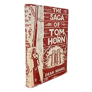 The Saga of Tom Horn: The Story of a Cattlemen's War