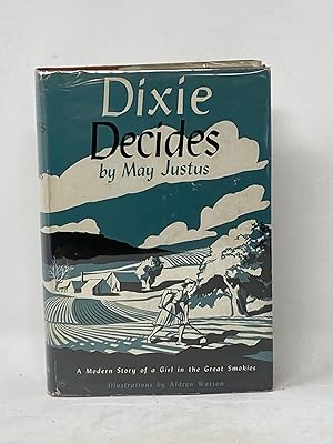 DIXIE DECIDES; A Modern Story of a Gorl in the Great Smokies