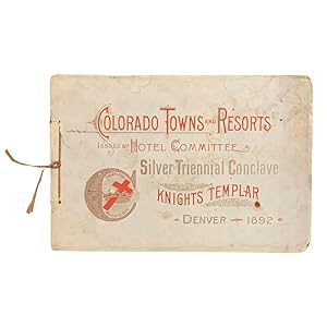 Colorado Towns and Resorts Issued by Hotel Committee Silver Triennial Conclave Knights Templar