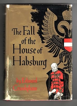 The Fall of the House of Hapsburg