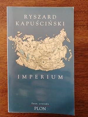 Imperium 1994 - KAPUSCINSKI Ryszard - Edition originale Plon Histoire Russie URSS Devenir Exces