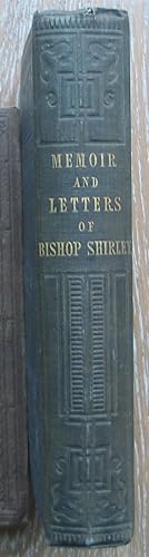 Letters and Memoir of the late Bishop Shirley, D.D., Lord Bishop of Sodor and Man