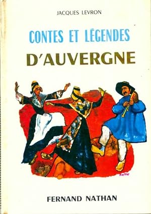 Contes et l?gendes d'Auvergne - Jacques Levron